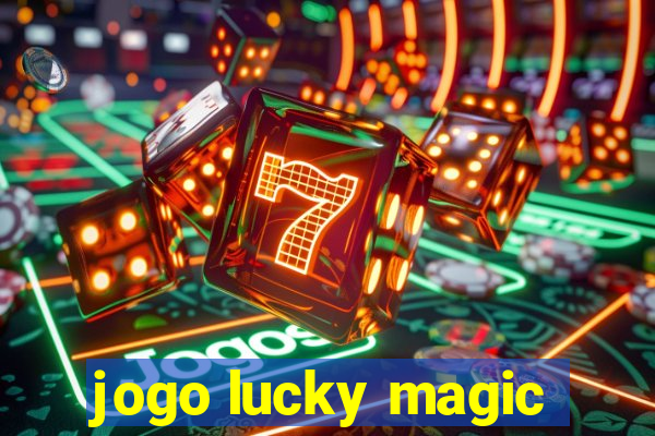 jogo lucky magic